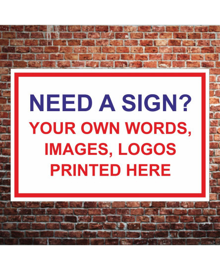 custom-made-personalised-sign-designed-for-you-any-size-colours-text-logo-image
